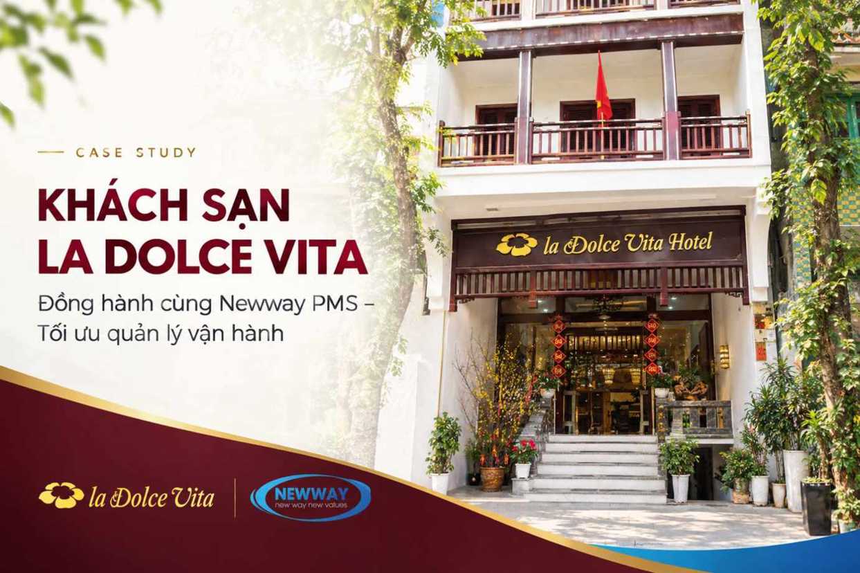 Khách sạn La Dolce Vita áp dụng phần mềm quản lý khách sạn Newway PMS